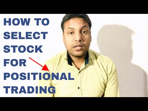 How to select stock for positional trading, How To Select Stocks For Positional Trading