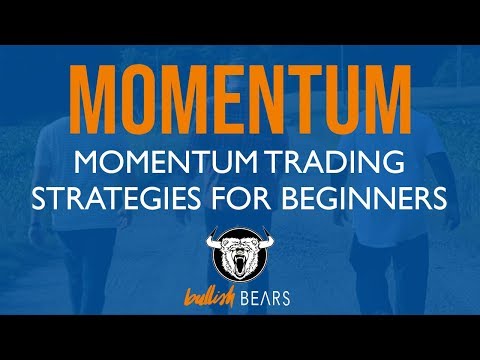 Momentum Trading Strategies for Beginners, Momentum Trading Stocks