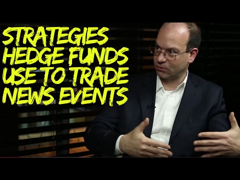 Strategies Hedge Funds use to Trade on News Events, Forex Event Driven Trading Techniques