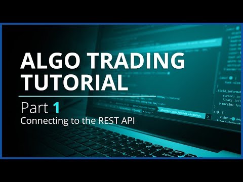 Algo Trading with REST API and Python | Part 1 - Connecting to the REST API, Forex Algorithmic Trading With Python
