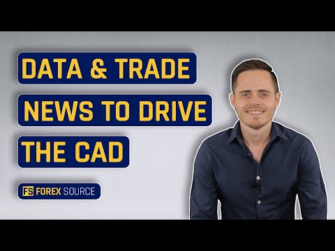 Data & Trade News To Drive The CAD This Week, Forex Event Driven Trading Terms