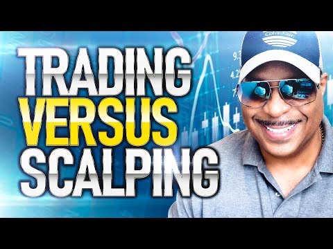 Day Trading vs. Scalping, Scalping vs Day Trading