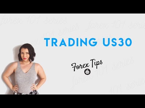 Tips & Tricks for Trading US30 - Forex 101, Forex Position Trading Us Stocks