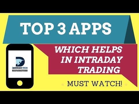 Top 3 Apps Which Helps To Make Intraday Trading Better And Earn Profits