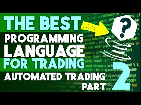 The BEST Programming Language For TRADING (Automated Trading Part 2: ), Forex Algorithmic Trading Job