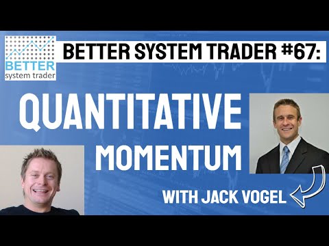 067: Quantitative Momentum with Jack Vogel, Quantitative Momentum Trading