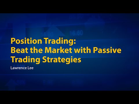 COL Trader Summit 2018: Position Trading (Part 1), Position Trading
