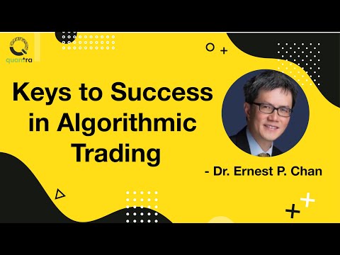 Keys to Success in Algorithmic Trading | Podcast | Dr. E.P. Chan, Forex Algorithmic Trading Chan