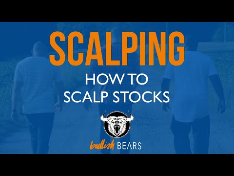 Scalping Stocks - How to Scalp Stocks When Trading, Day Trading Scalping