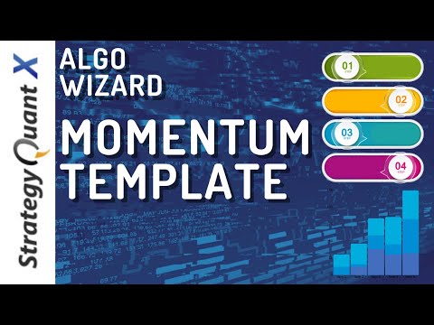 Strategy Quant X - Algo Wizard. How to build momentum strategy template?, Momentum Strategy Quant Trading