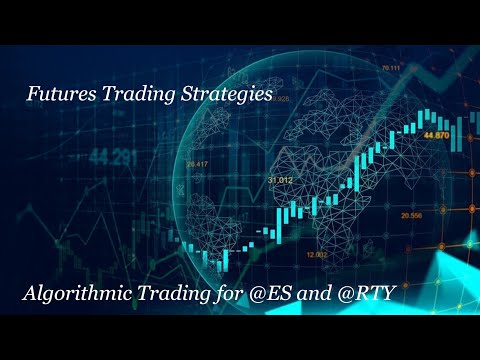Futures Algorithmic Trading Strategies (for @ES Futures and @RTY), Forex Algorithmic Trading Book