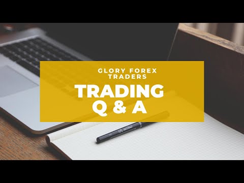 Glory Forex Traders Q & A!, Forex Position Trading Q And A