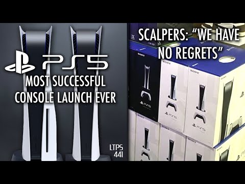 PS5 Has Most Succesful Console Launch Ever. | PS5 Scalpers Have No Regrets. - [LTPS #441], Successful Scalpers