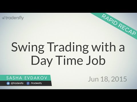 Swing Trading with a Day Time Job (9 to 5 Work) - Rapid Recap, Swing Trading Books