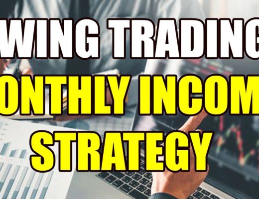 Monthly Income Strategy – Swing Trading