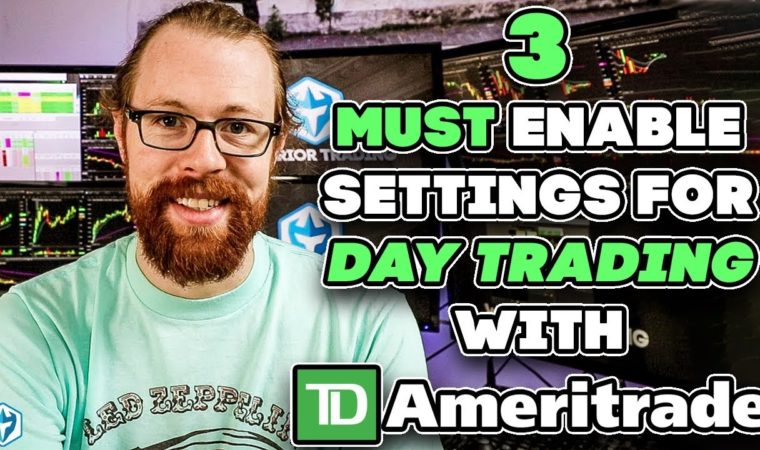 3 Must Enable Settings For Day Trading with TD Ameritrade