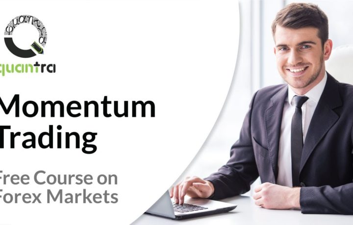 Momentum Trading Strategy | Free course in Forex Trading | Quantra Courses