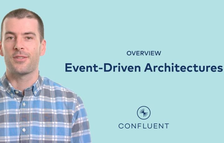 Event-Driven Architectures | Jay Kreps, CEO, Confluent (Overview for Technical Leaders & Executives)
