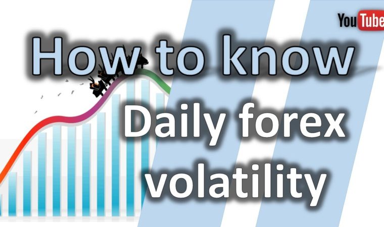 How To Know Daily Forex Volatility [Best Technique]