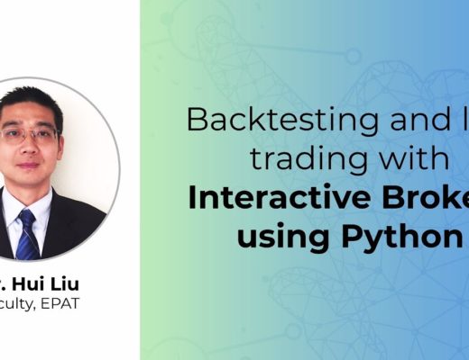 Backtesting and live trading with Interactive Brokers using Python – Nov 14, 2019