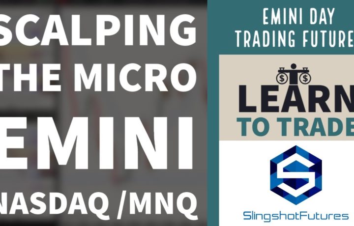 Day Trading Strategies: Scalping The Micro Emini NASDAQ/MNQ | Day Trading Micro Emini Futures (2020)