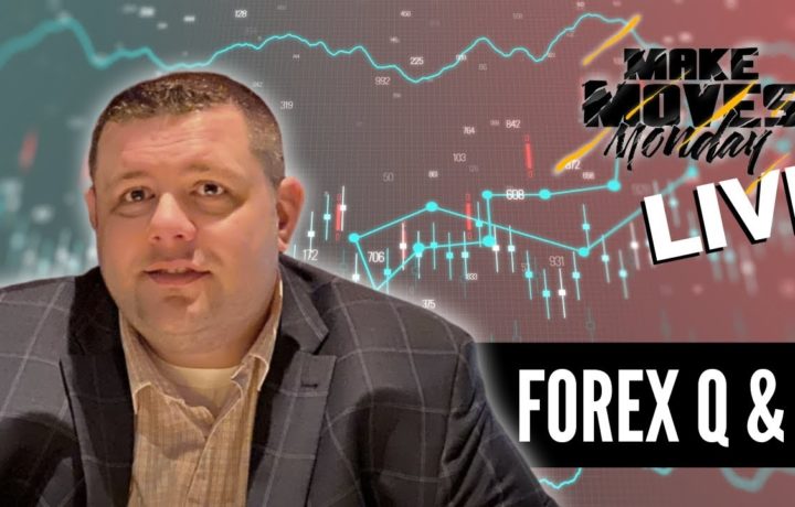 Forex Q&A – Forex LIVE – Forex Trading – Make Moves Monday