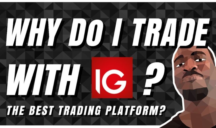 🥇Best UK Trading Platform of 2019 | Why Do I Trade with IG?