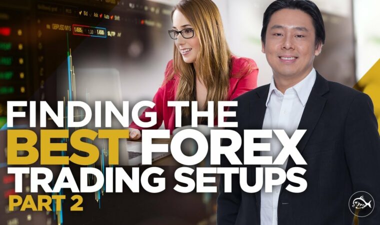 Find The Best Forex Trading Setups Daily Part 2 of 2