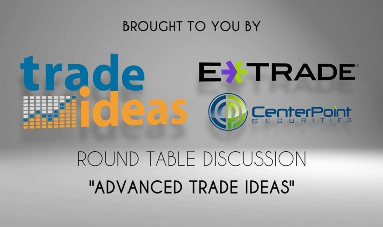 Round Table: Advanced Trade Ideas