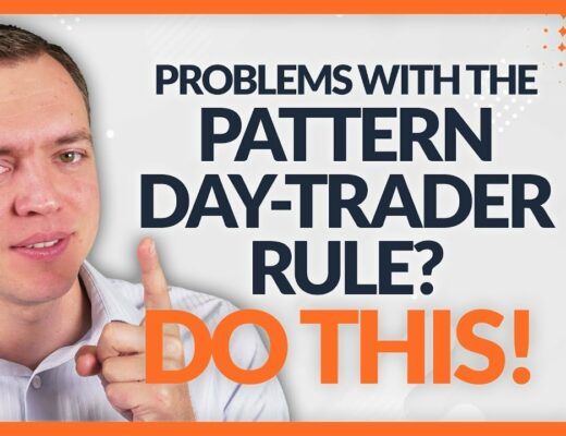 Pattern Day-Trader Rule Stopping YOU? What Should I Do?