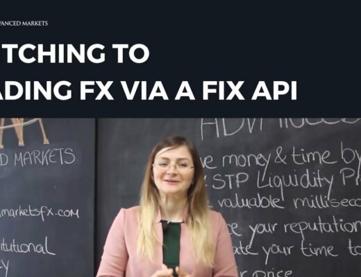 Switching to Trading FX via a FIX API | Advanced Markets