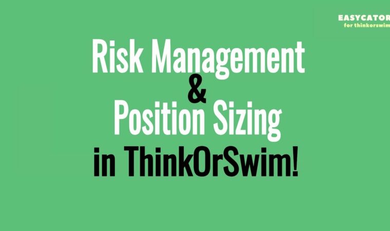 Thinkorswim Risk Management and Position Sizing – Thinkorswim Tutorial