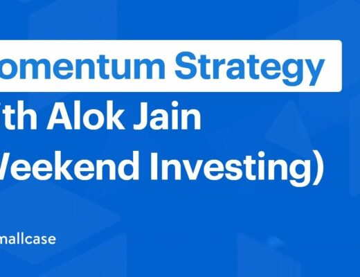Webinar on Momentum Strategy with Alok Jain of WeekendInvesting