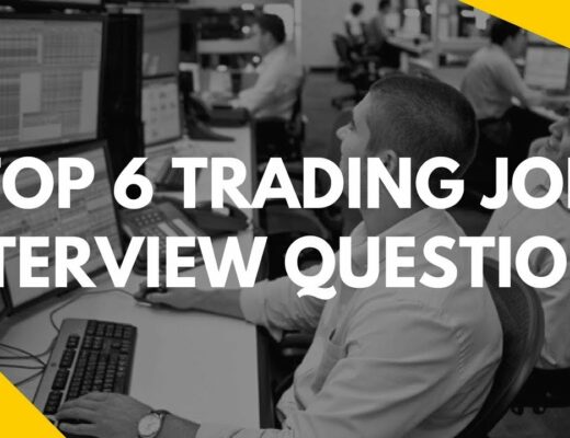 Top 6 Trading Job Interview Questions 🙋