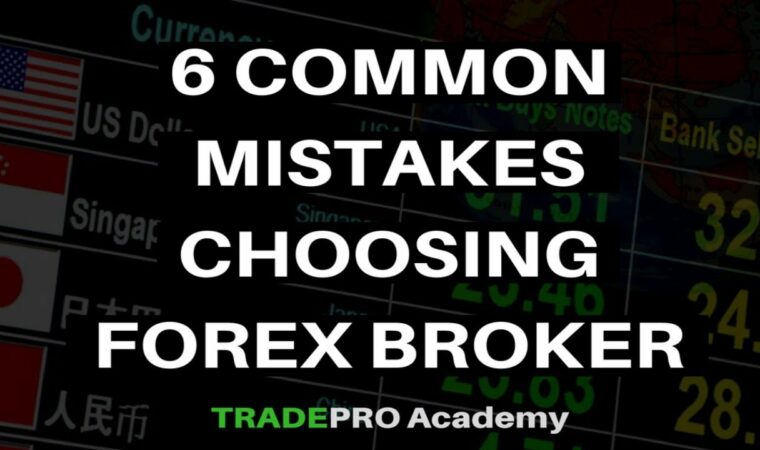 6 Common Mistakes Forex Traders Make when Choosing Brokers – Trent Hoerr