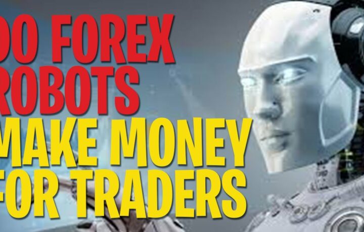 DO FOREX ROBOTS MAKE MONEY – forex robot trading – automated trading – Forex EA Trader