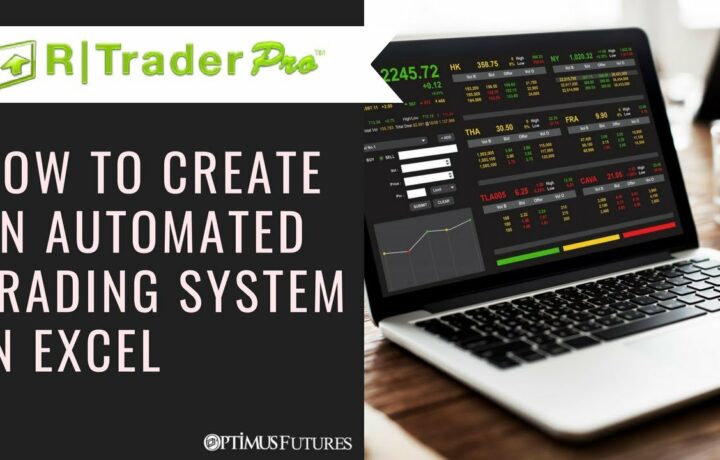 R | Trader Pro – How to Create an Automated Trading System In Excel | Optimus Futures