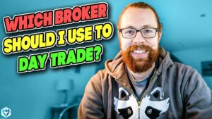 Which Broker Should I Use to Day Trade?