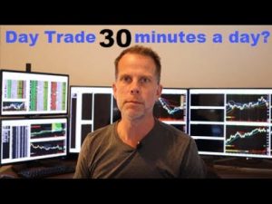 Day Trading Basics - Trading the First Half an Hour