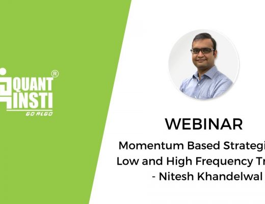 Momentum Based Strategies for Low and High Frequency Trading – QuantInsti Webinar