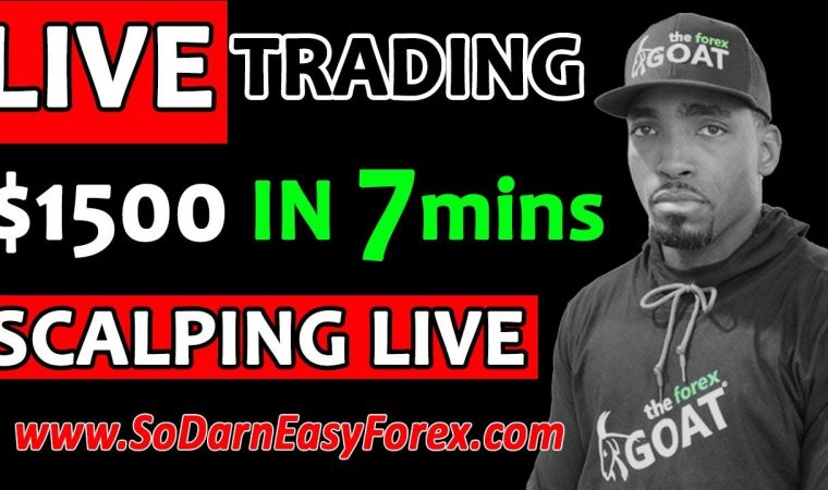(LIVE TRADING) $1500 IN 7 Mins SCALPING LIVE – So Darn Easy Forex™