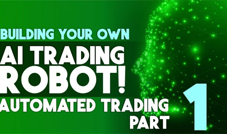 How to Build a Trading Robot (Automated Trading  Part 1)
