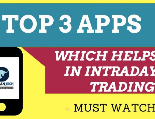 Top 3 Apps Which Helps To Make Intraday Trading Better And Earn Profits