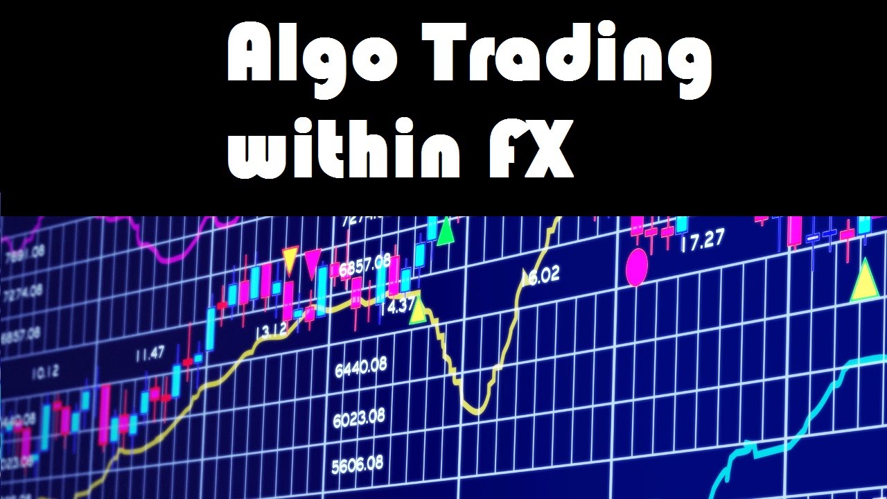 Algo Trading within FX ⋆ TradingForexGuide.com