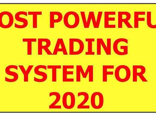 MOST POWERFUL TRADING SYSTEM FOR 2020