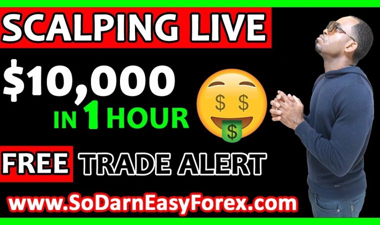 (LIVE TRADING) $10,000 IN 1 Hour Scalping Live – So Darn Easy Forex™