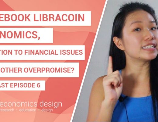 EP 6: Facebook Libracoin Economics, solution to financial issues or another overpromise?