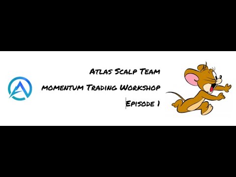 2021-01-25 – Momentum Trading – Episode 1 – Intro to Scalp Team