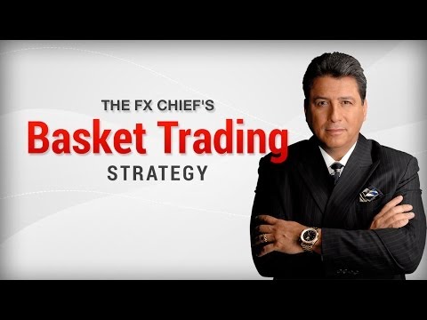 FX Chief™ | Basket Trading Instructional Video, Forex Event Driven Trading Education
