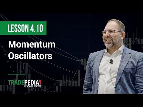 Lesson 4.10 - Momentum Oscillators, Momentum Trading Xm